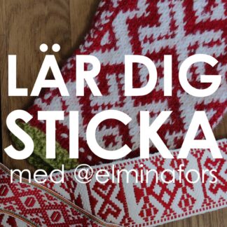 28 Juni: Workshop - Lär dig sticka med Elmina Fors